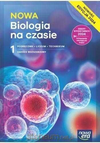 Nowa Biologia Na czasie 1 Edycja 2024 Podręcznik Rozszerzony Nowa Era
