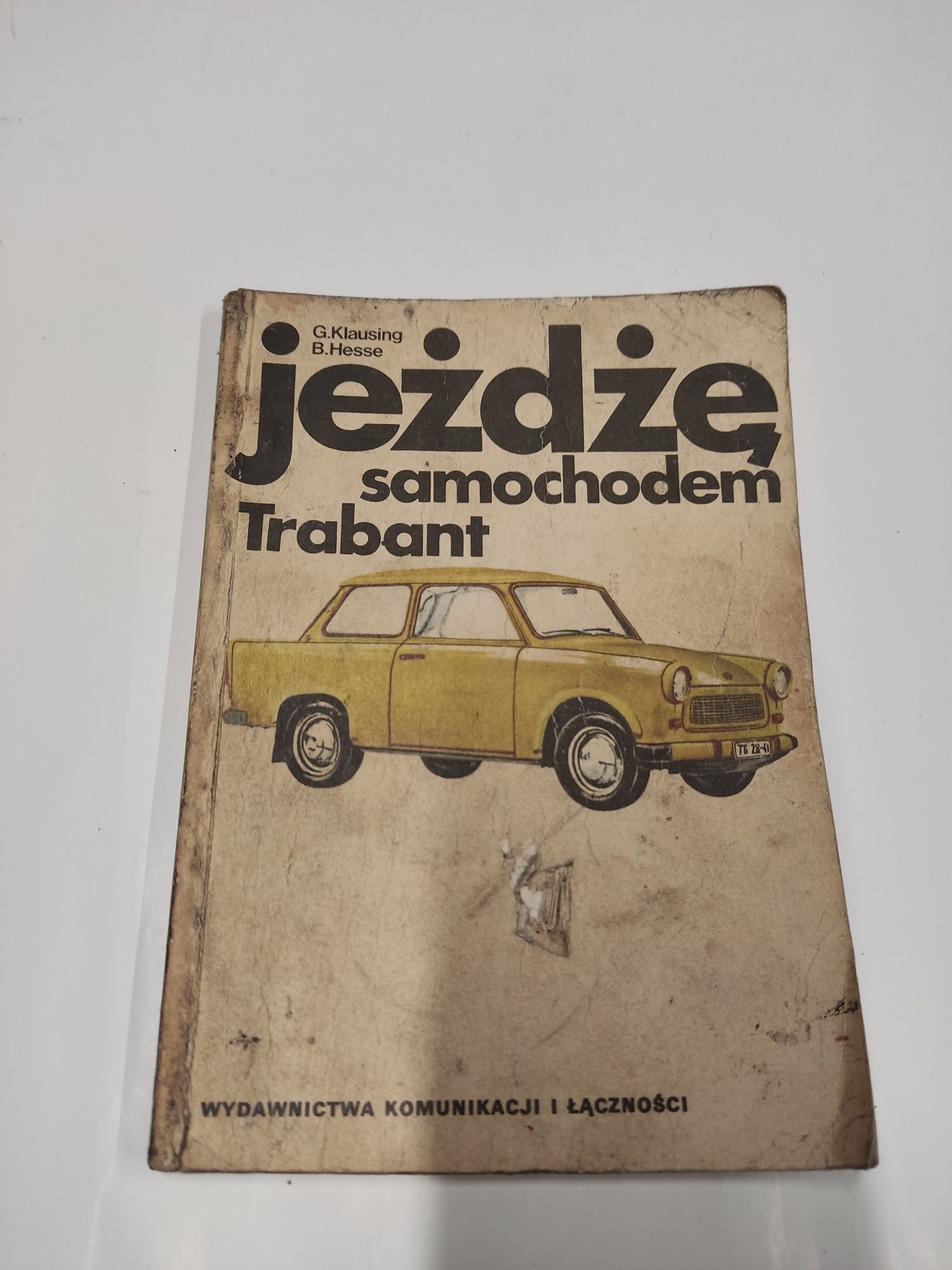 Książka "Jeżdżę samochodem Trabant" G. Klausing, B. Hesse