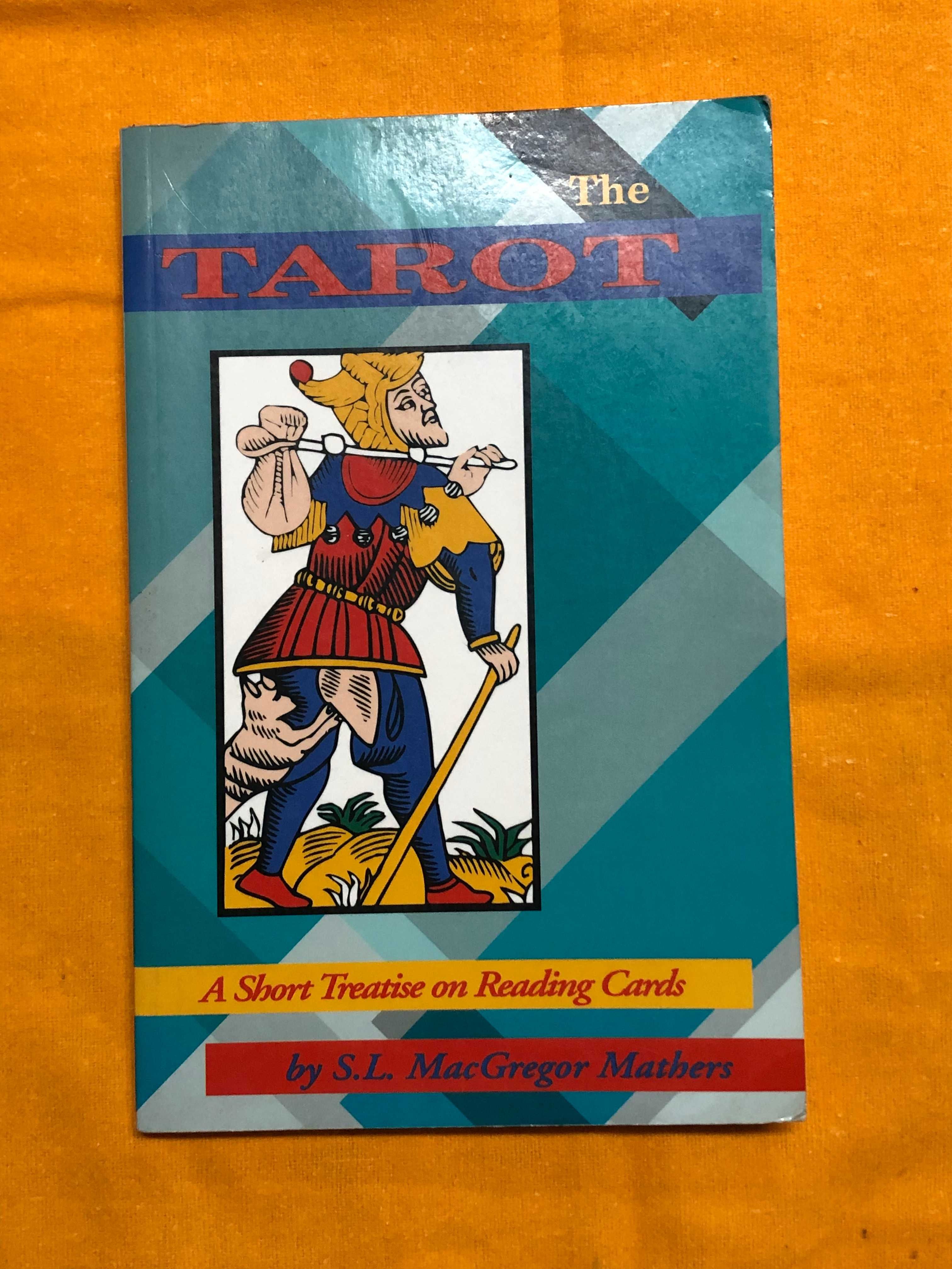 The Tarot – A short treatise on reading cards - S. MacGregor Mathers