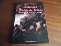 "Amargas Foram as Horas"  de Alberto Fortes - 1ª Edição de 2001