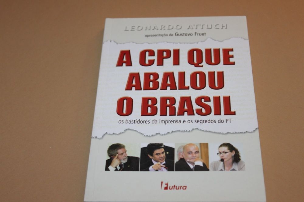 A CPI que Abalou o Brasil por Leonardo Attuch