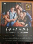 Książka "Friends. Przyjaciele na zawsze"