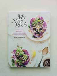 NOWA książka kucharska MY NEW ROOTS Sarah Britton