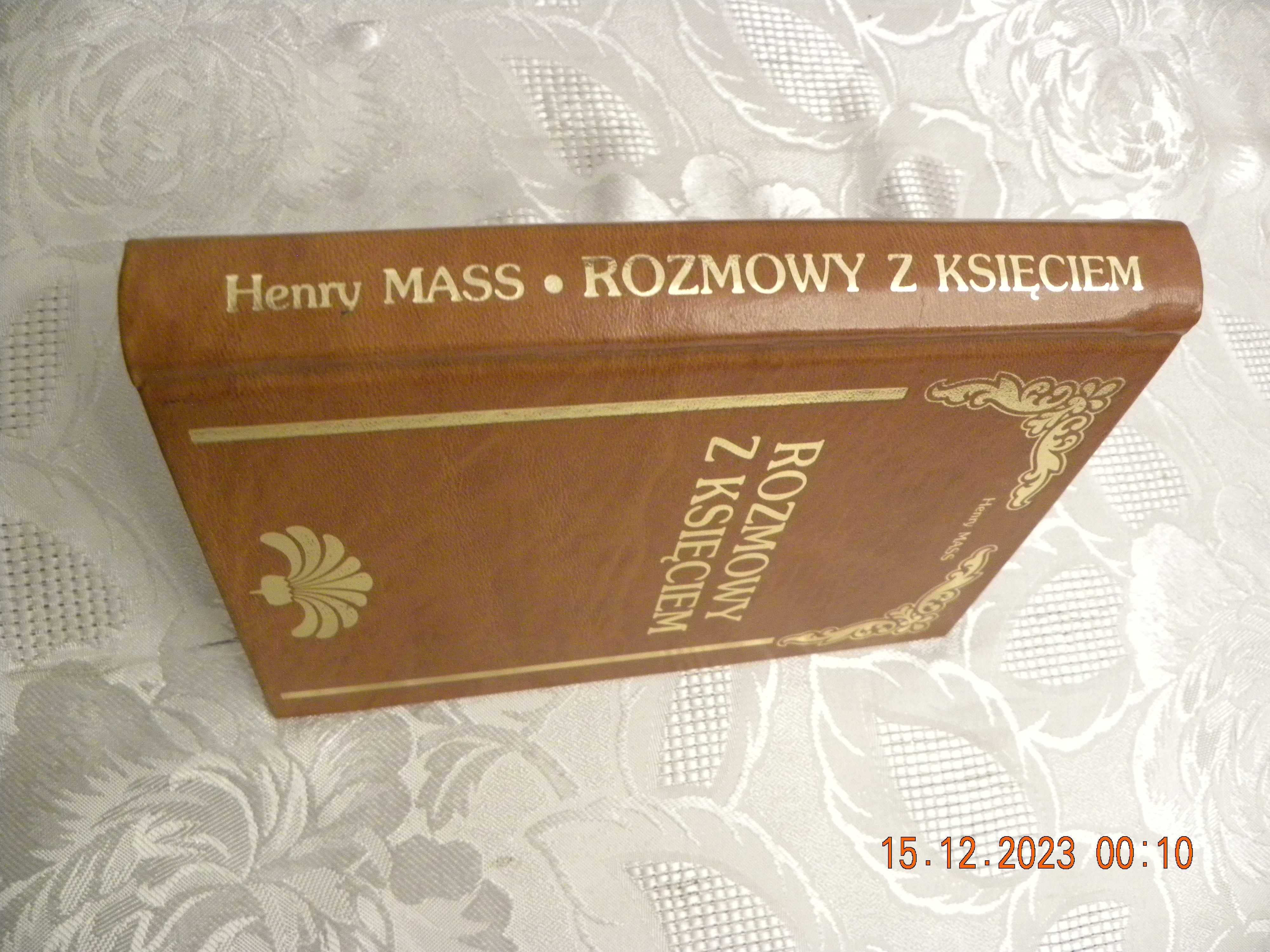 Mass Henry. Rozmowy z księciem; Tom I i II