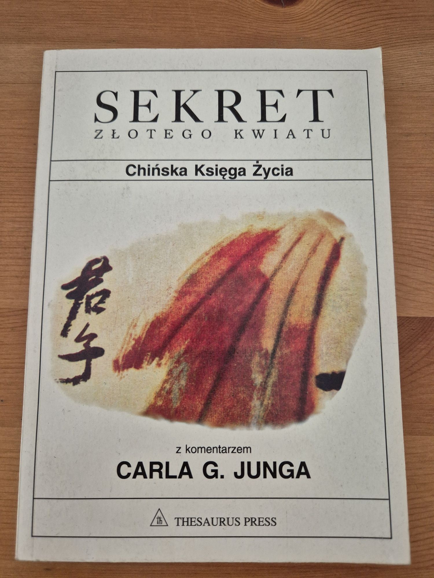 Sekrety złotego kwiatu Chińska Księga Życia