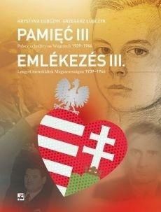 Pamięć Iii Polscy Uchodźcy Na Węgrzech 1939, 1946