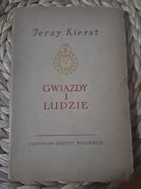 Gwiazdy i ludzie Poemat o Mikołaju Koperniku Jerzy Kierst 1954