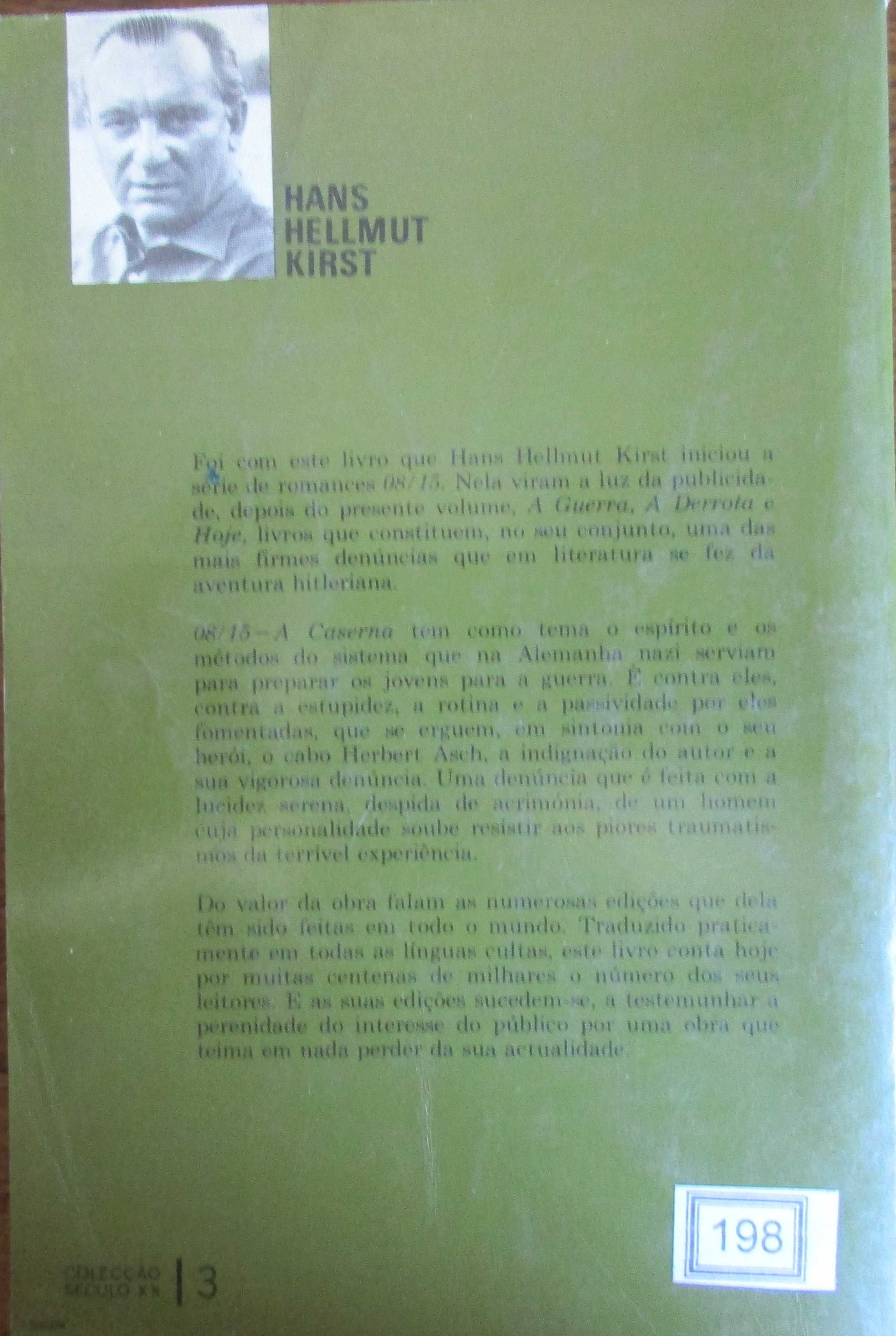 Hans Hellmut Kirst - - - 08/15 A Caserna - - - - - Livro