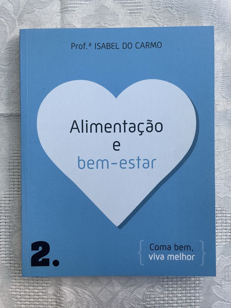 Livros 1, 2 e 4 de coma bem, viva melhor da prof. Isabel do Carmo