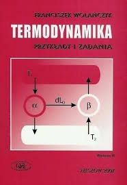 Termoadynamika - przykłady i zadania - Wolańczyk