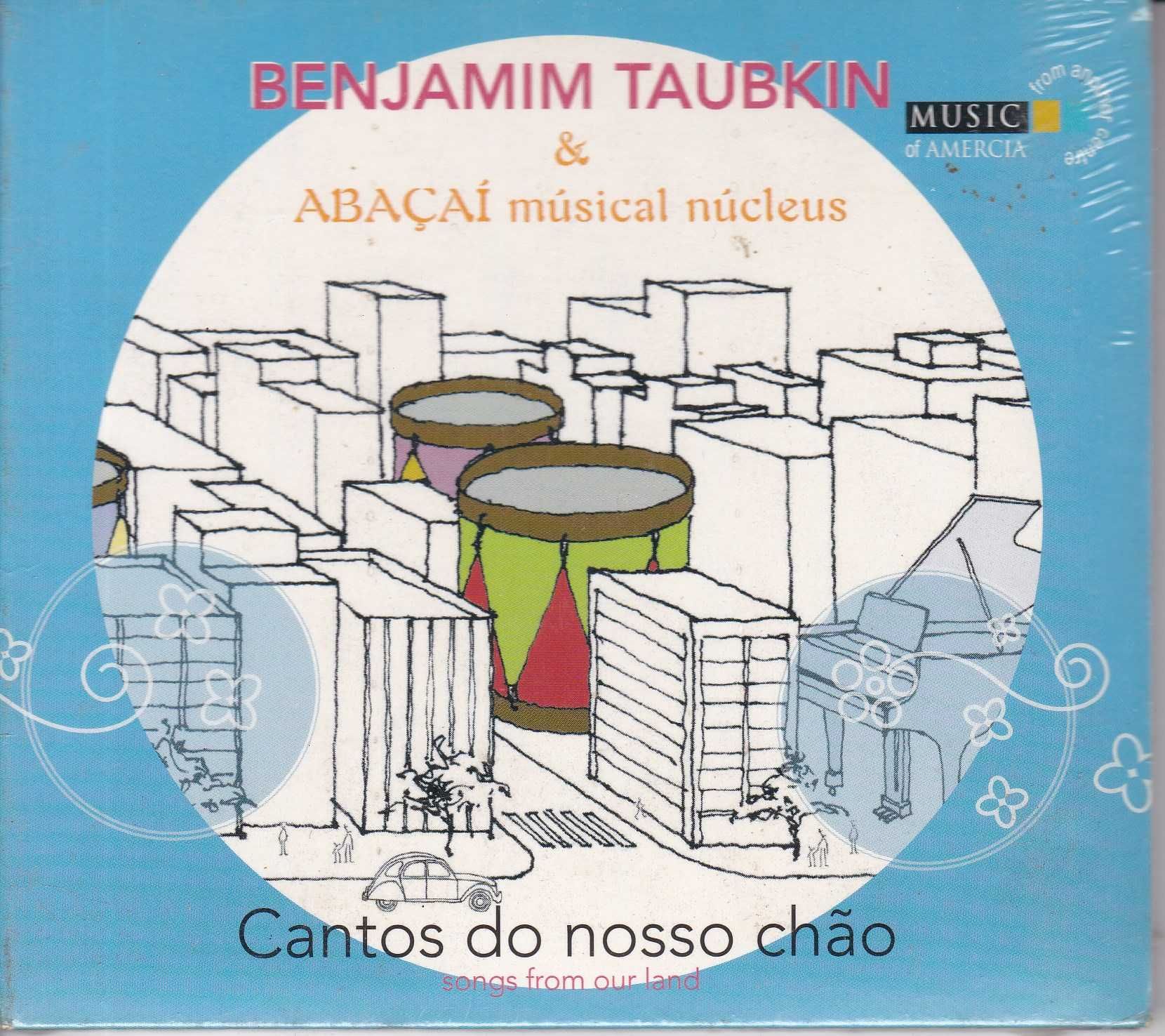 Taubkin, Benjamin & Abaca - Cantos Do Nosso Chao CD