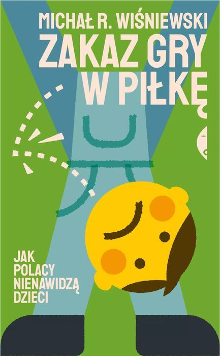 Zakaz gry w piłkę. Jak Polacy nienawidzą dzieci. Czarne