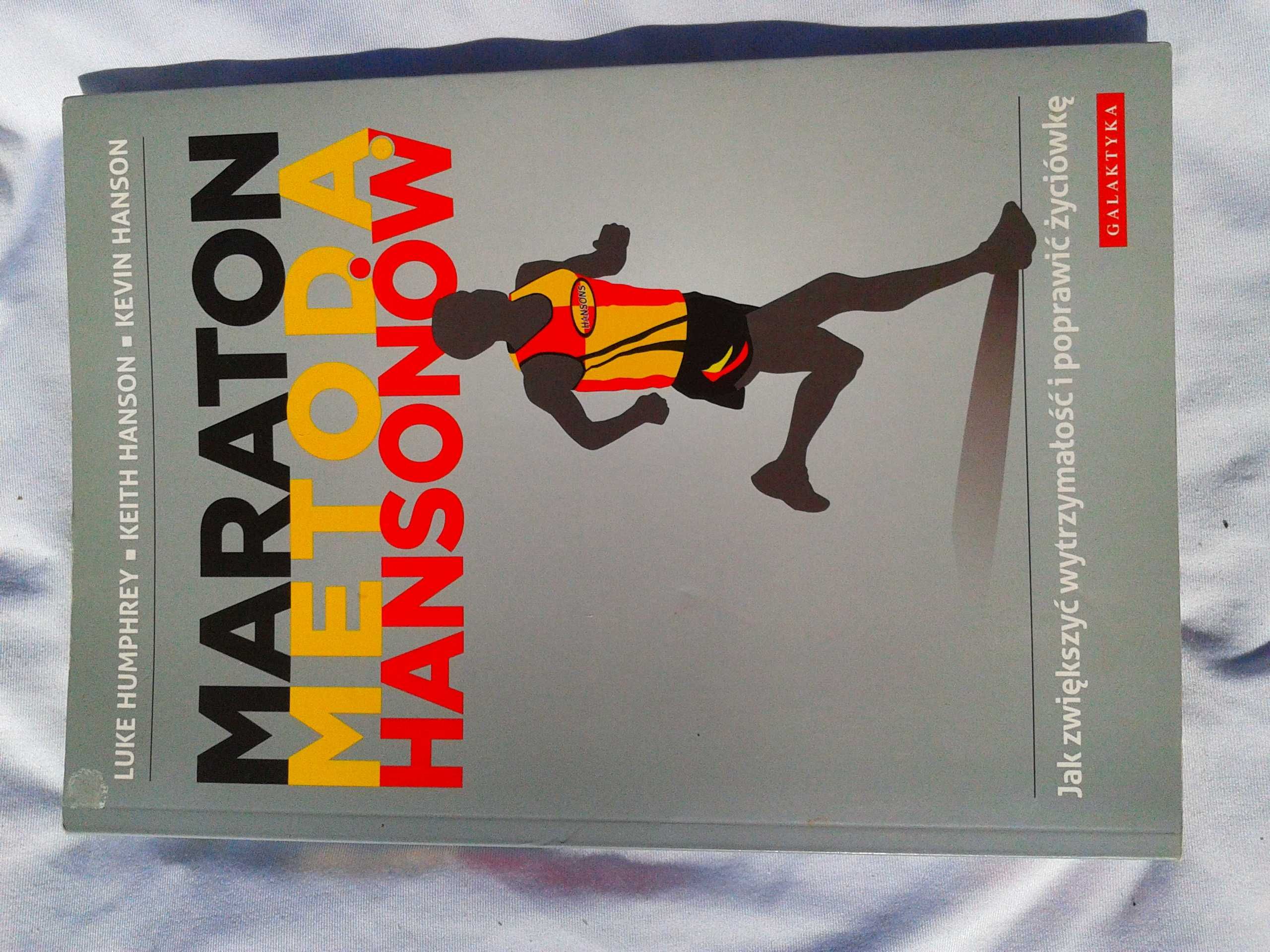 Maraton Metodą Hansonów - Keith Hanson, Luke Humphrey