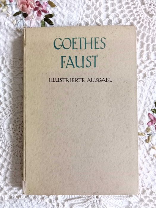 Johann Wolfgang Goethe "Faust", wydanie ilustrowane F. Simm
