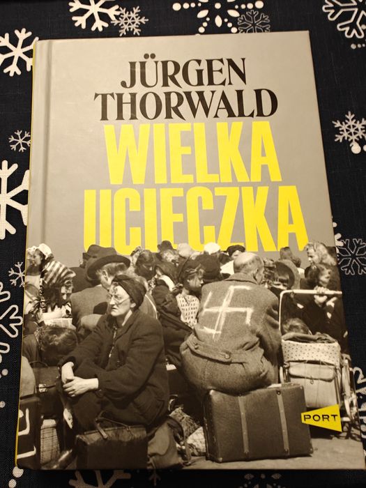 Wielka ucieczka Jurgen Thorwald