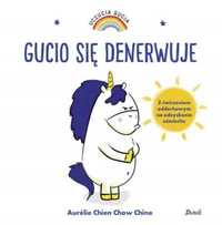 Uczucia Gucia. Gucio się denerwuje - Aurelie Chien Chow Chine, Bożena