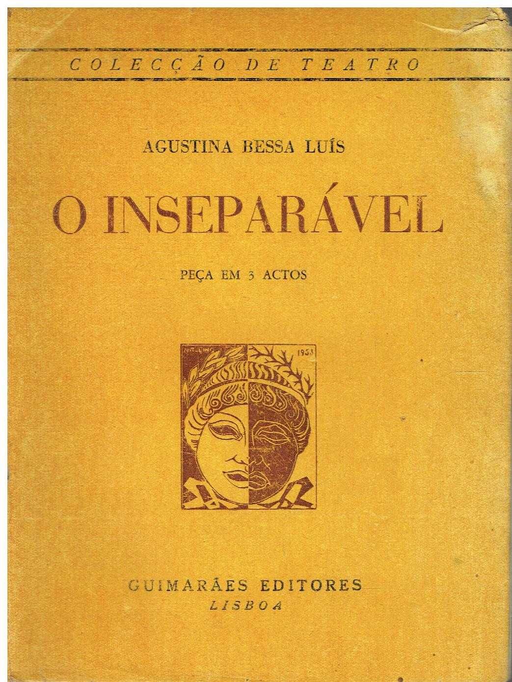 7391
	
O inseparável - 1º edição
de Agustina Bessa Luís.