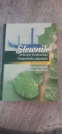 Słownik ochrony środowiska.Gospodarka odpadami Krzysztof Czeklerda