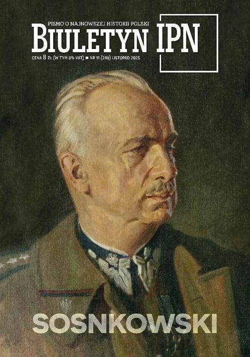 Biuletyn IPN 11/2025 Sosnkowski. IPN
