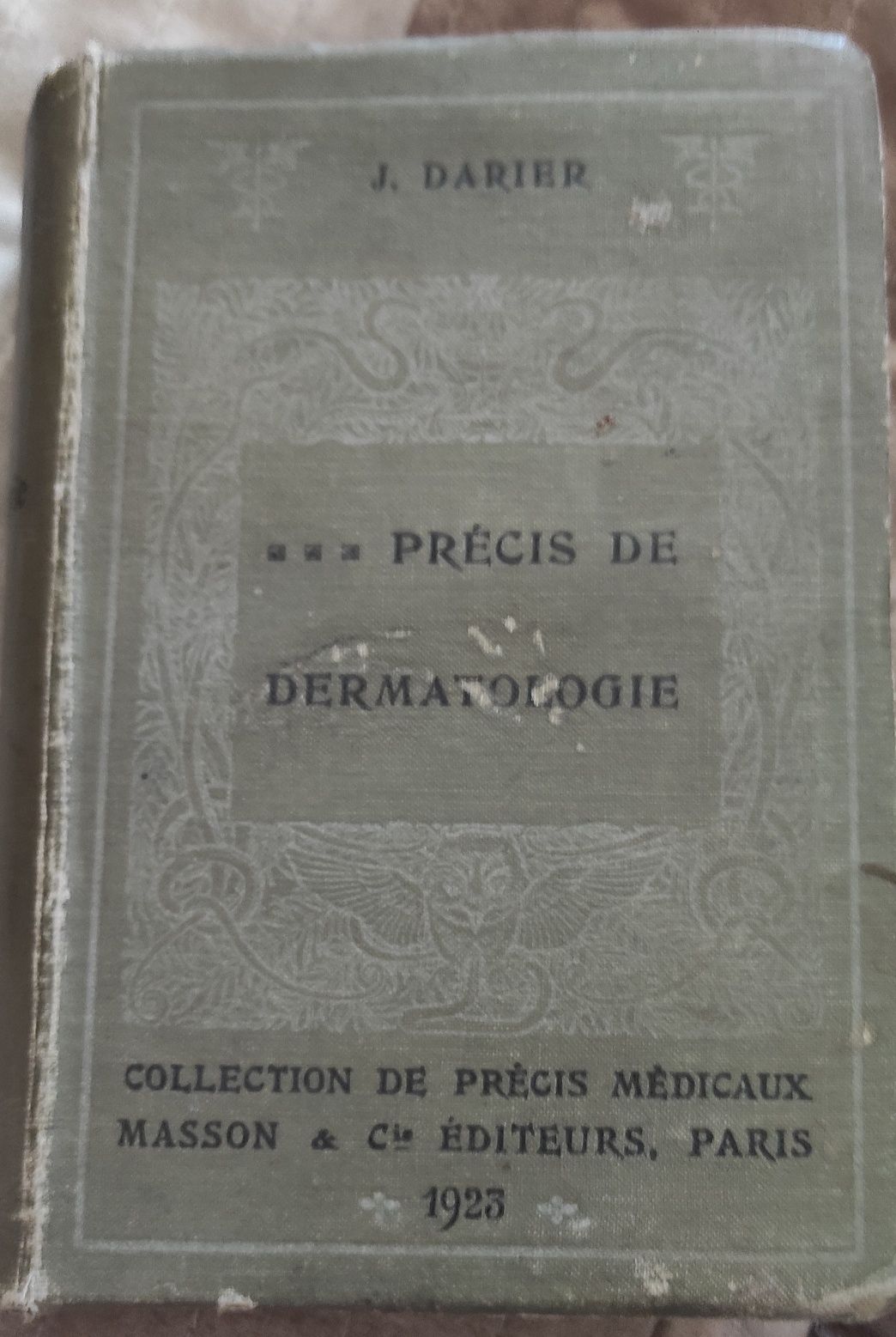 Precis  de dermatologie J Darier.1923
