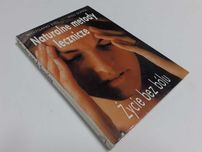 Naturalne metody leczenia, życie bez bólu