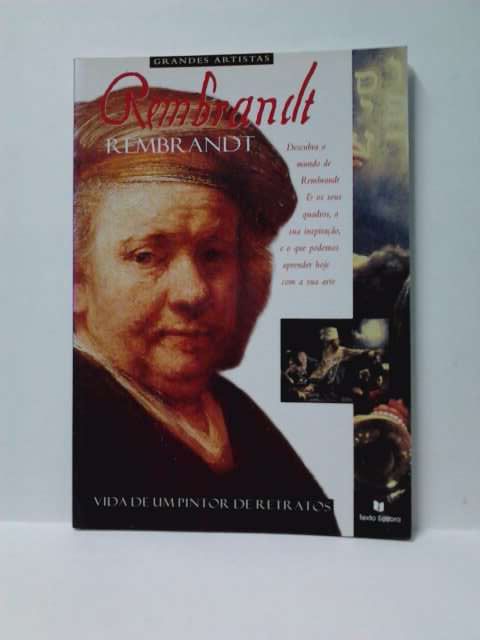 Rembrandt. Vida de um Pintor de Retratos. David Spence