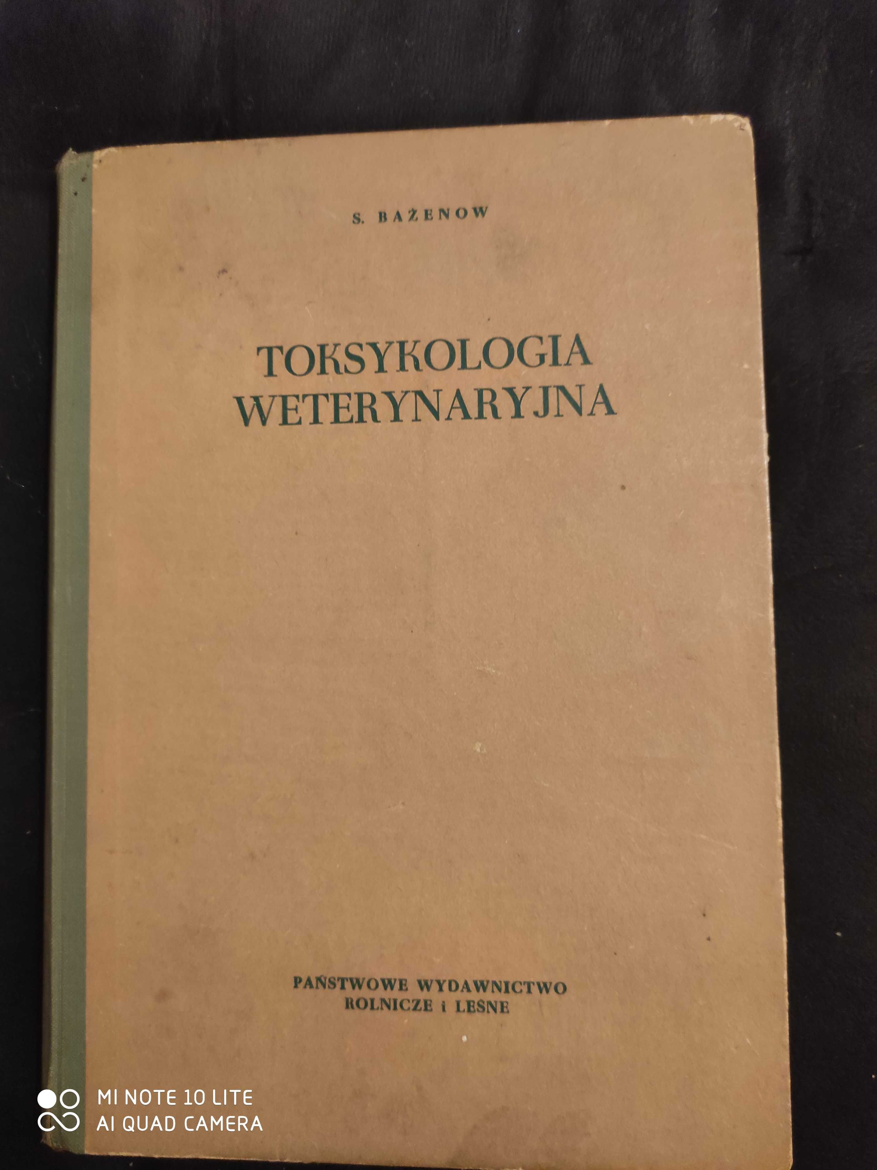 Toksykologia Weterynaryjna S.Bażenow 1954