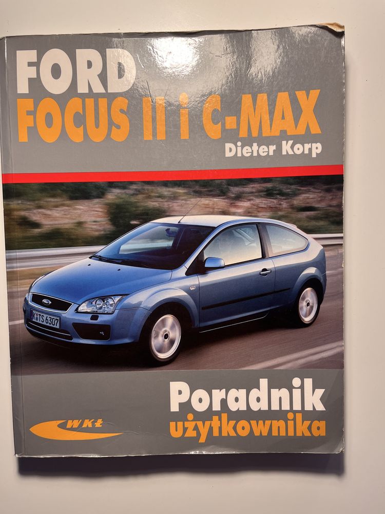 Ford Focus II i C-MAX - Dieter Korp / poradnik użytkownika