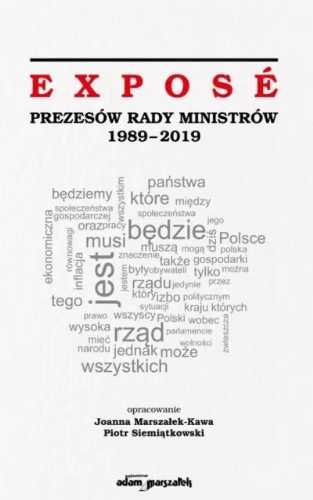 Expose Prezesów Rady Ministrów 1989 - 2019 - red. Joanna Marszałek-Ka