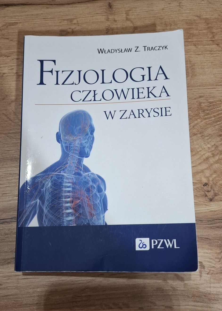 Fizjologia Człowieka w Zarysie - Traczyk