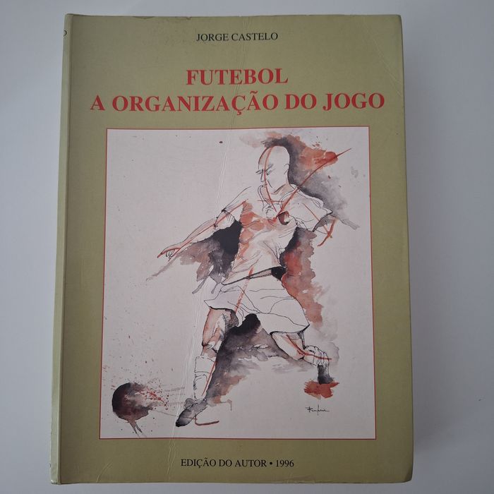 Futebol - A Organização do Jogo