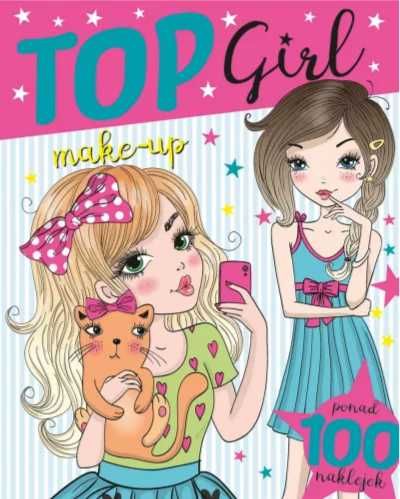 Top Girl. Make - up - praca zbiorowa