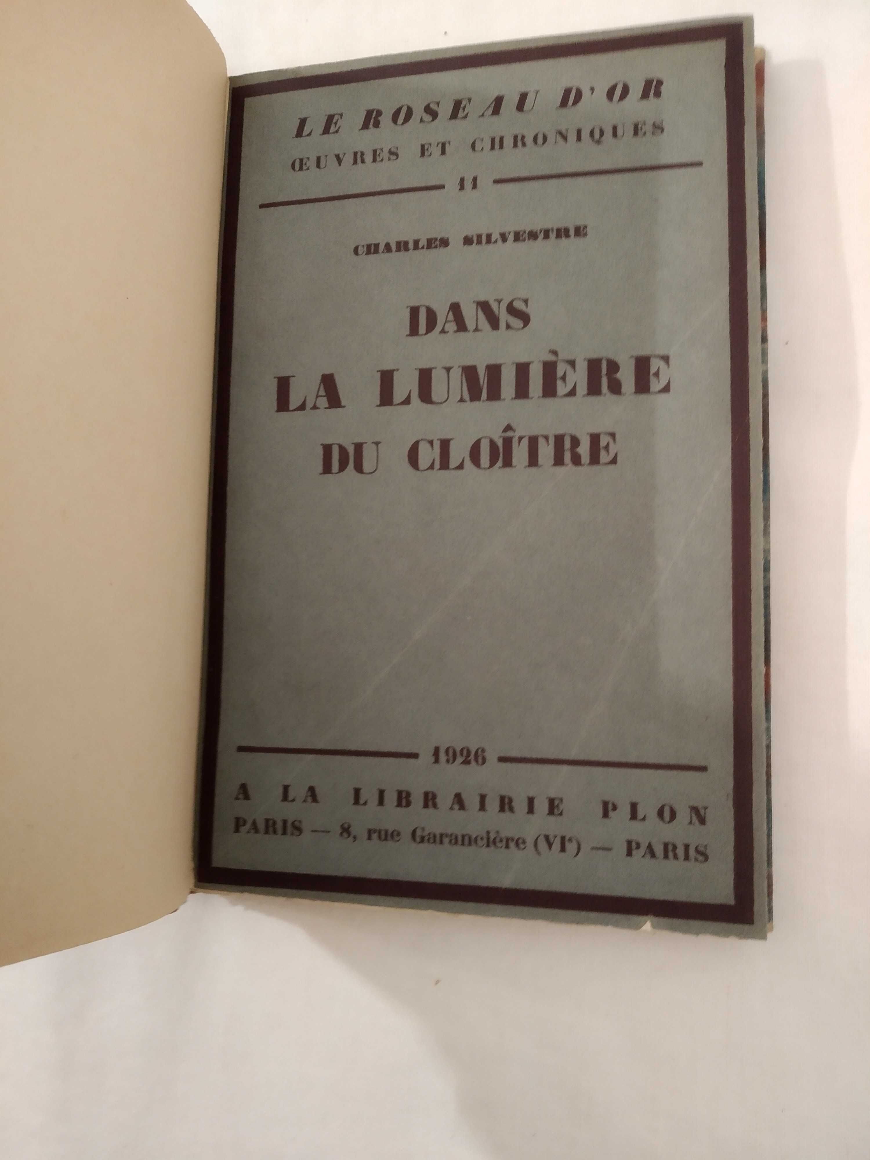 Dans la Lumiére du Cloître, Charles Silvestre , Paris 1926