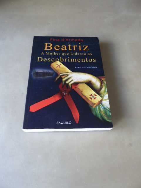 Beatriz a Mulher que Liderou os Descobrimentos