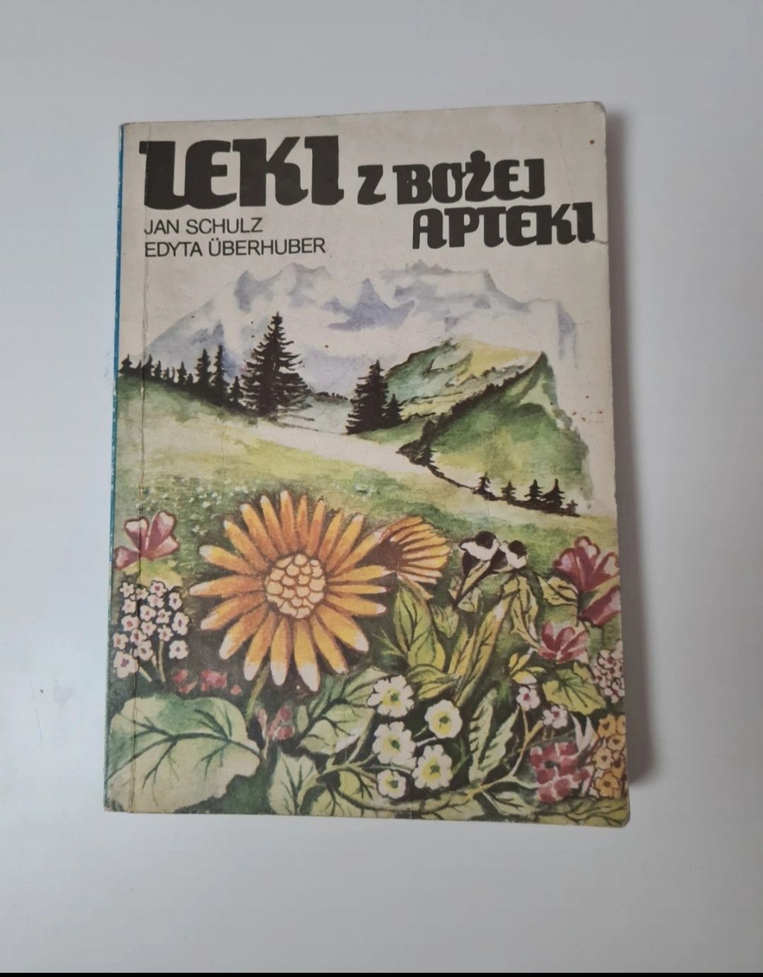 Leki z Bożej apteki - Jan Schulz, Edyta Uberhuber