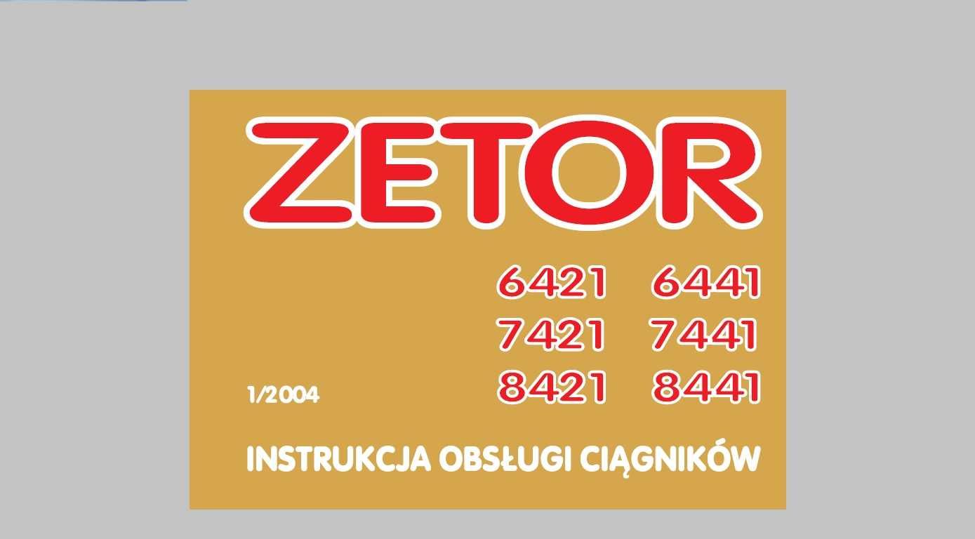 Instrukcja obsługi Zetor PROXIMA 6421,6441,7421,7441,8421,8441+wkładka