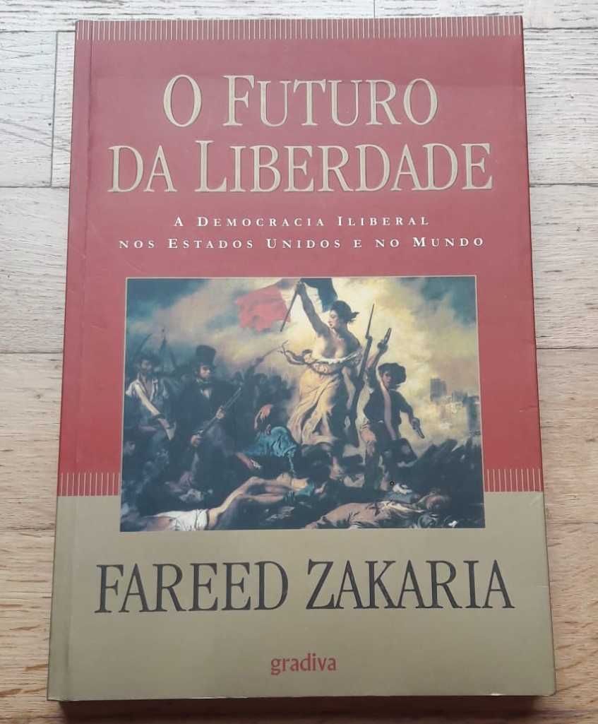 O Futuro da Liberdade, de Fareed Zakaria