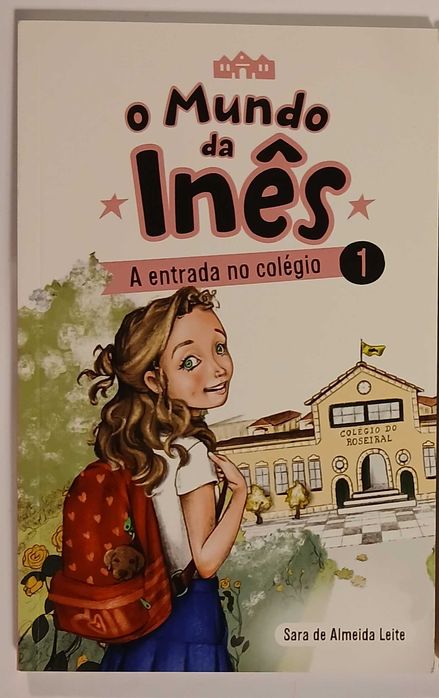 Coleção O mundo da Inês (Sara de Almeida Leite) Número 1 + 9