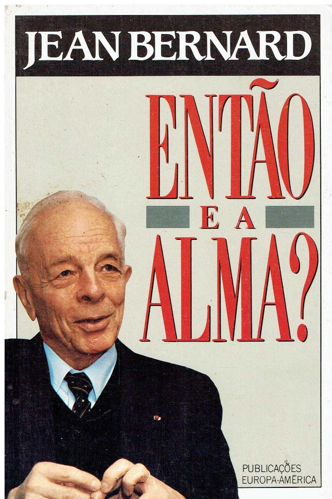 1932

Então e a Alma?
de Jean Bernard