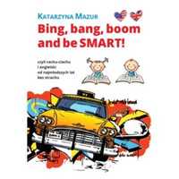 Bing, bang, boom and be Smart! - Katarzyna Mazur