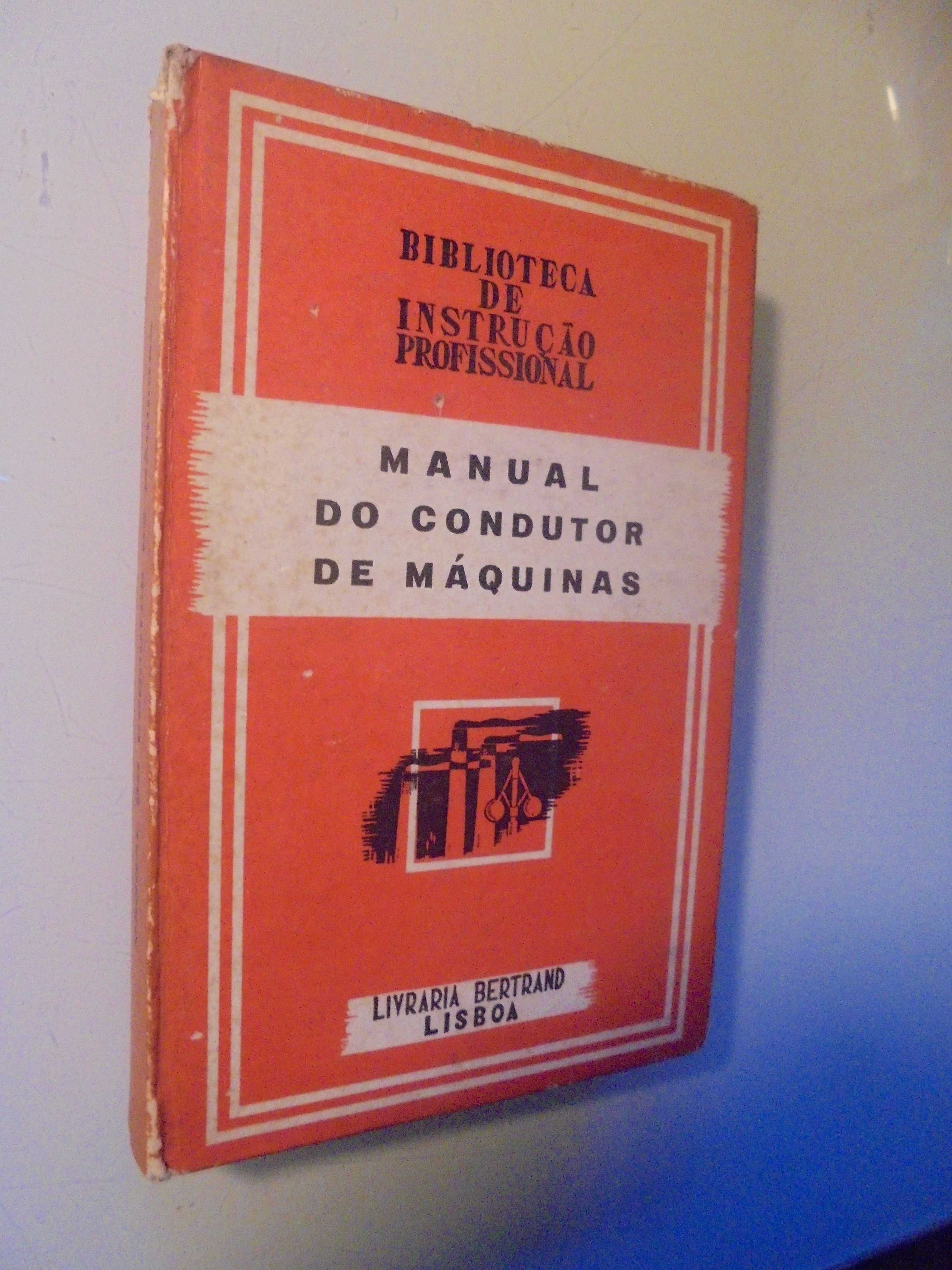 Manual do Condutor de Máquinas;Biblioteca de Instrução Profissional