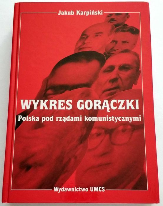 WYKRES GORĄCZKI. Polska pod rządami komunistycznymi, Karpiński