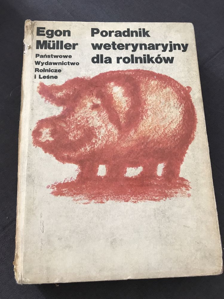 Poradnik weterynaryjny dla rolników Egon Muller