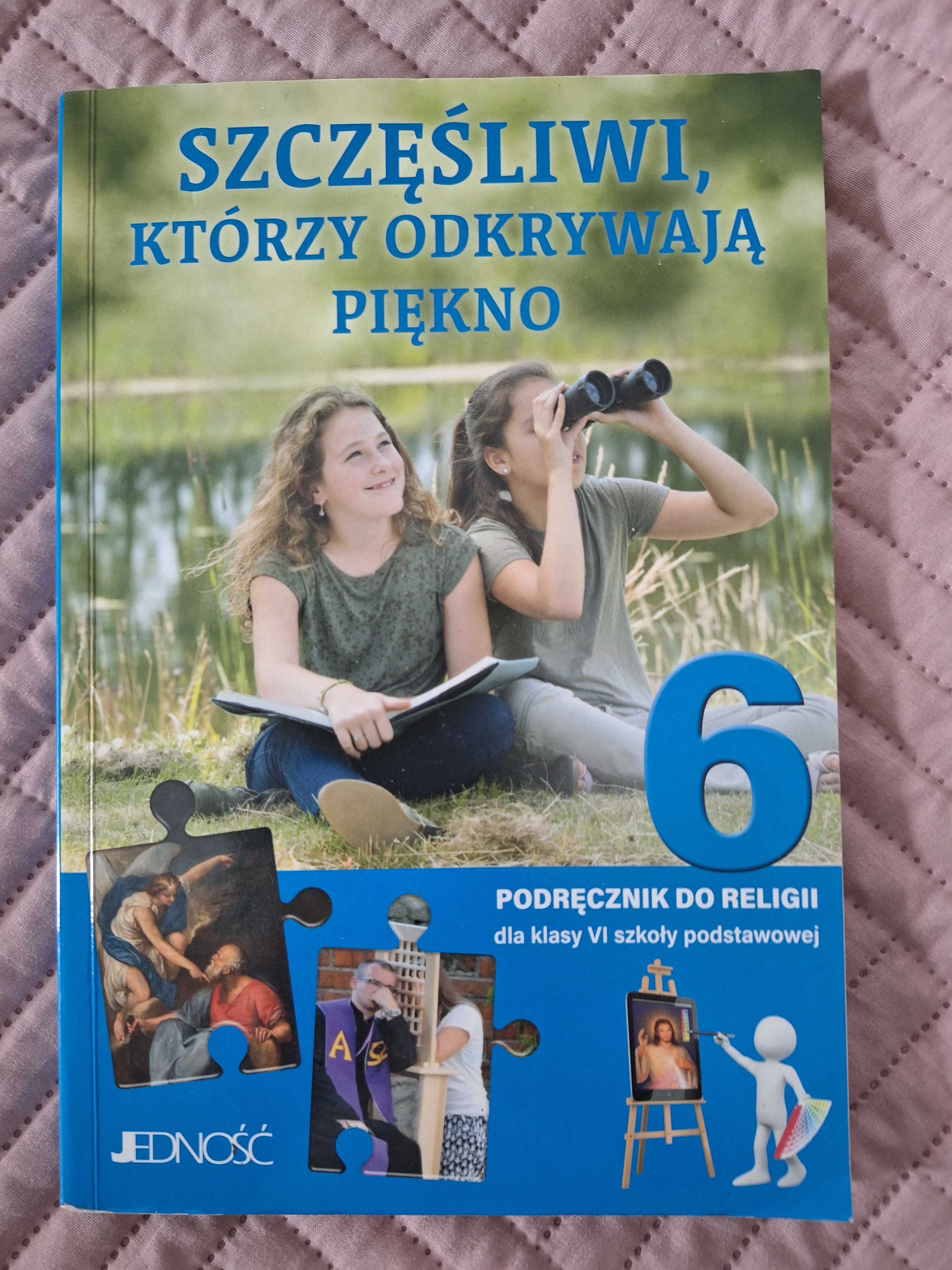 Szczęśliwi Którzy Odkrywają Piękno  Podręcznik do religii Kl 6 SzP