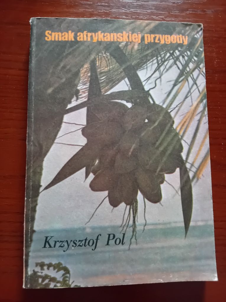 Krzysztof Pol Smak afrykańskiej przygody