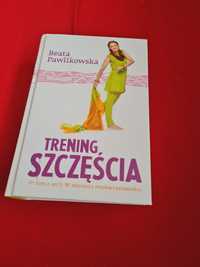 Trening szczęścia Beata Pawlikowska