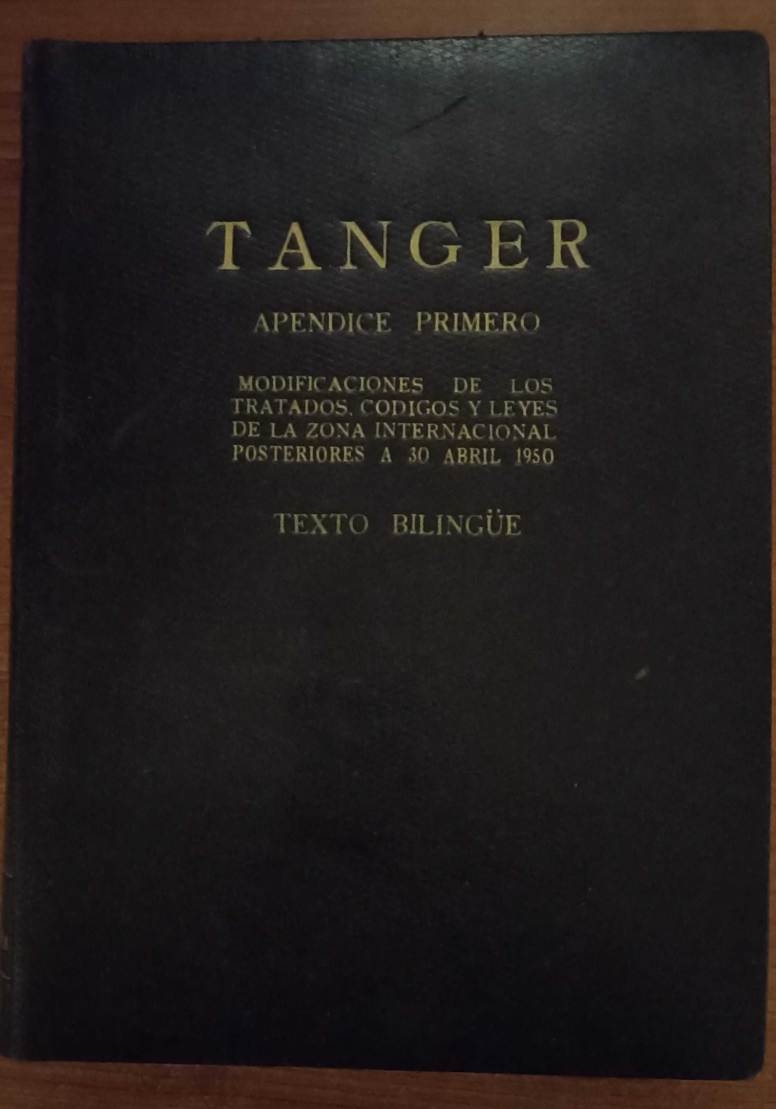 Codes de Tanger 2 Volumes + Tanger Apendice Primero + Tanger tratados