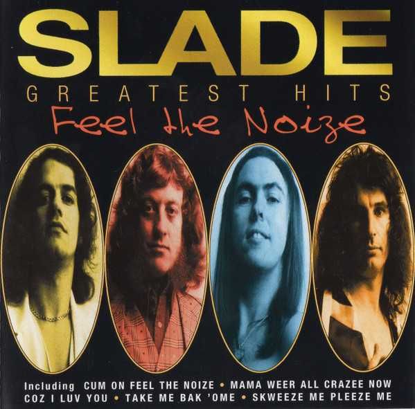 SLADE- Greatest Hits-Feel The Noize- CD-nowa , folia