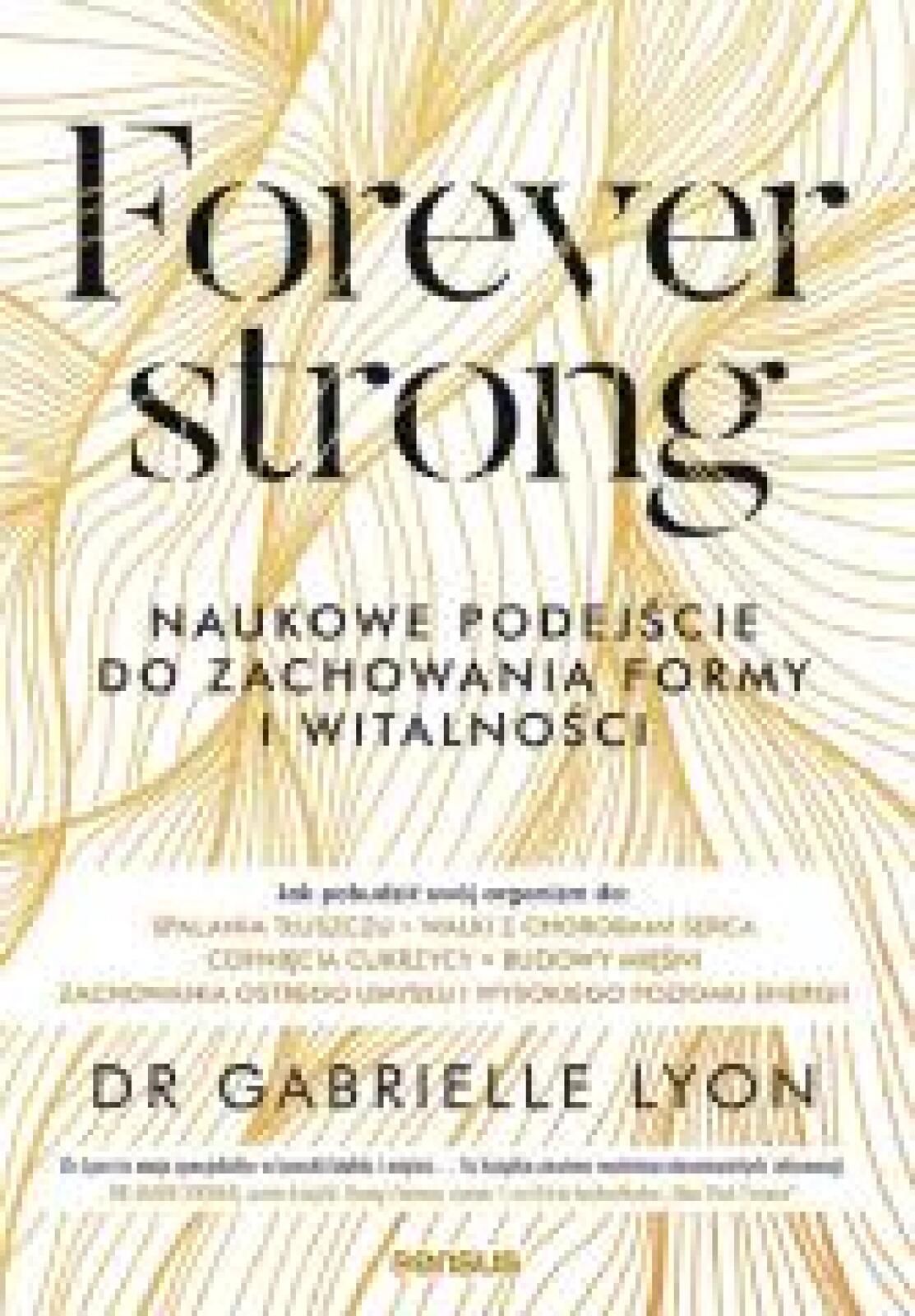Forever strong. Naukowe podejście do zachowania.
