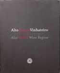 Alto Douro Vinhateiro - Património Mundial